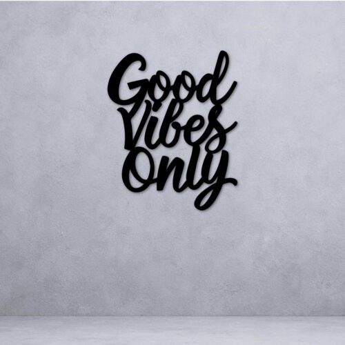 Motivational Quote (Good Vibes Only)