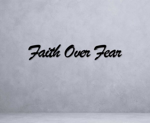 Motivational Quote (Faith Over Fear)